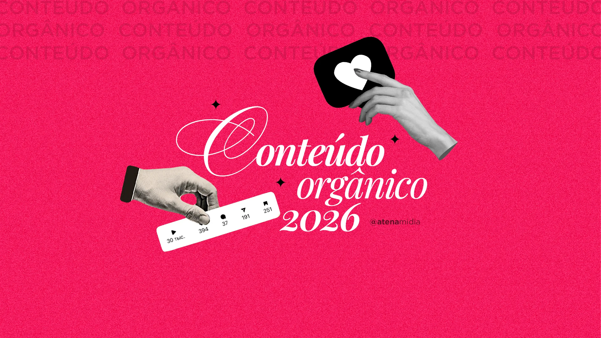 Conteúdo Orgânico 2026: estratégias para marcas enfrentarem um ano de alta disputa por atenção